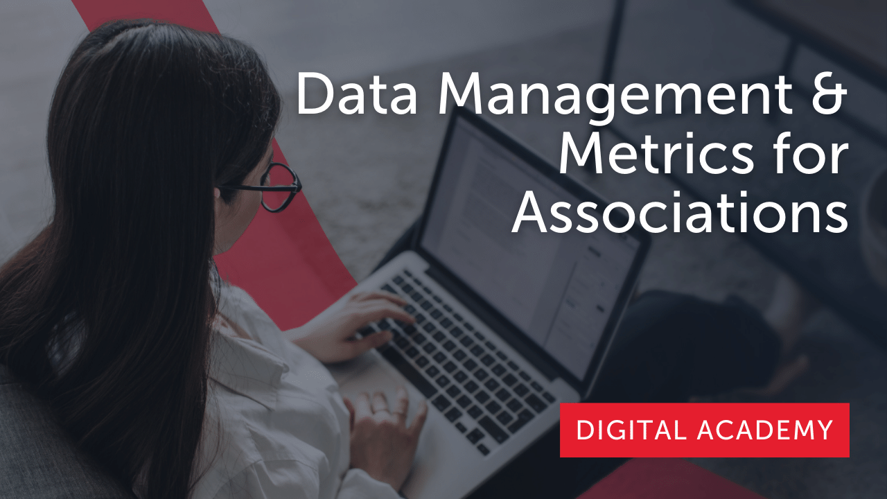 Data Management & Metrics for Associations Part 1